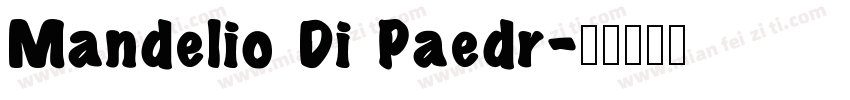 Mandelio Di Paedr字体转换